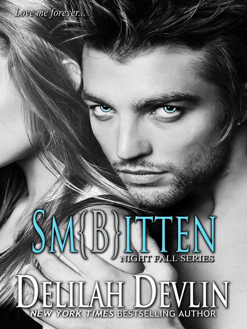 Title details for Sm{B}itten by Delilah Devlin - Available